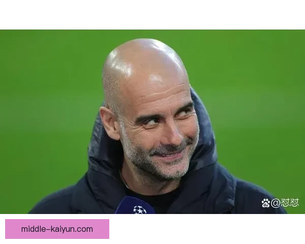 瓜迪奥拉中场配置持续优化，球队竞争力增强值得关注